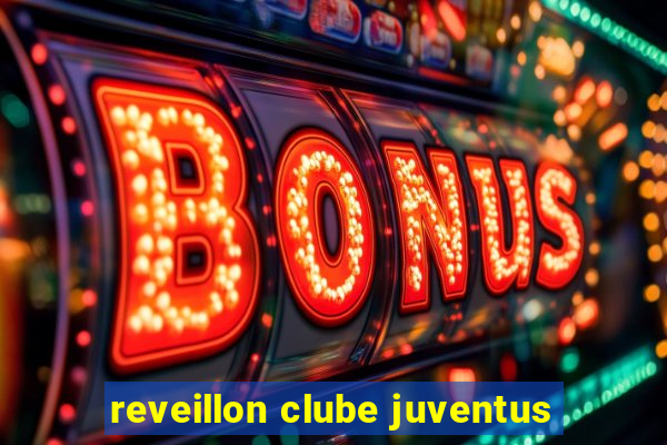 reveillon clube juventus